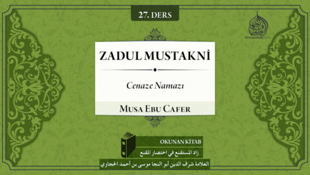 27. Ders: Cenaze Namazı