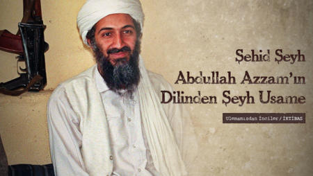 Şehid Şeyh Abdullah Azzam'ın Dilinden Şeyh Usame