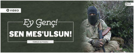 Ey Genç! Sen Mes'ulsün! -2-