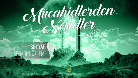 Şehadet Özlemi - Seyyaf