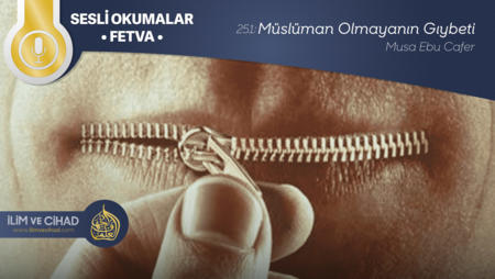251: Müslüman Olmayanın Gıybeti
