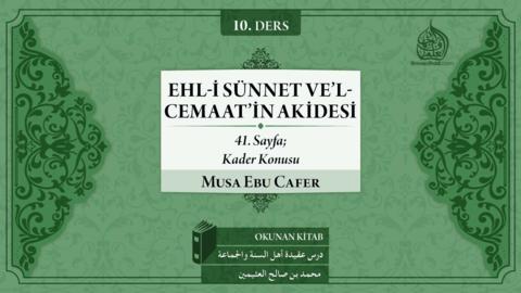 10. Ders: 41. Sayfa; Kader Konusu