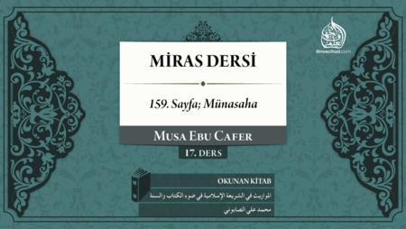 17. Ders: 159. Sayfa; Münasaha