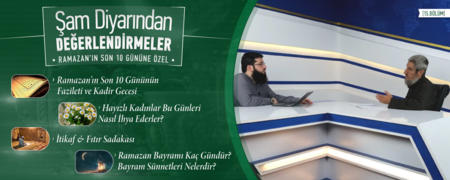 15. Bölüm: Ramazan'ın Son 10 Gününe Özel