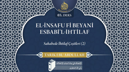 03. Ders: Sahabede İhtilaf Çeşitleri (2)