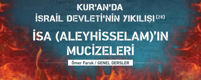 28. Ders: İsa (aleyhisselam)'ın Mucizeleri