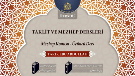 07. Ders: Mezhep Konusu - Üçüncü Ders