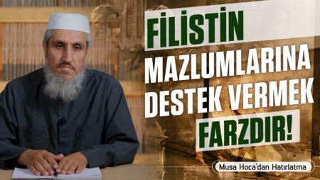 Filistin Mazlumlarına Destek Vermek Farzdır!