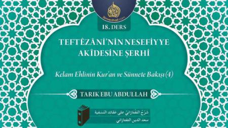 18. Ders: Kelam Ehlinin Kur'an ve Sünnet'e Bakışı (4)