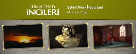 Şehid Olmak İstiyorsan!