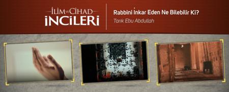 Rabbini İnkar Eden Ne Bilebilir ki?