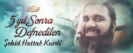 5 Yıl Sonra Defnedilen Şehid Hattab Kurdi