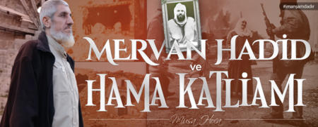Mervan Hadid ve Hama Katliamı