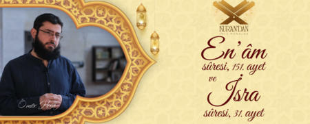 En'âm Sûresi, 151. Ayet ve İsra Sûresi, 31. Ayetleri