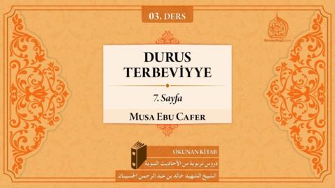 03. Ders: 7. Sayfa; Kötü Ahlakın Yansımaları