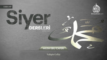 07. Ders: Vahyin Gelişi