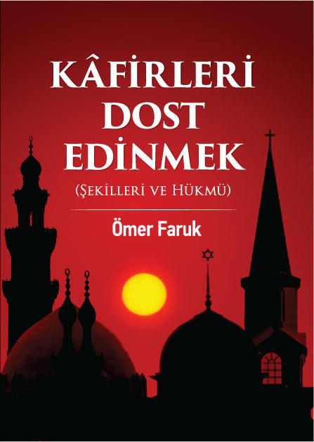 Kâfirleri Dost Edinmek