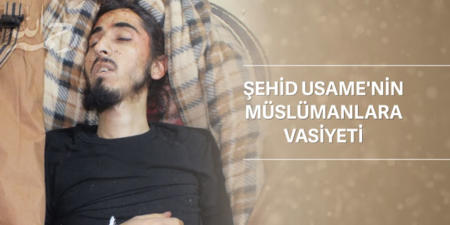 Şehid Usame'nin Müslümanlara Vasiyeti