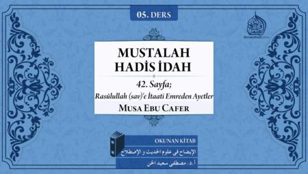 05. Ders: 42. Sayfa; Rasûlullah (sav)'e İtaati Emreden Ayetler