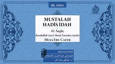 05. Ders: 42. Sayfa; Rasûlullah (sav)'e İtaati Emreden Ayetler