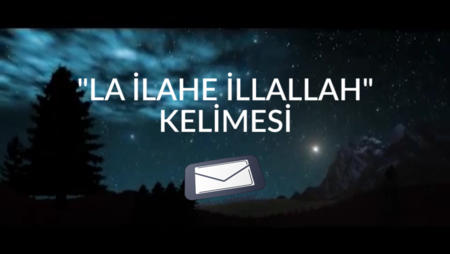 "La İlahe İllallah" Kelimesi